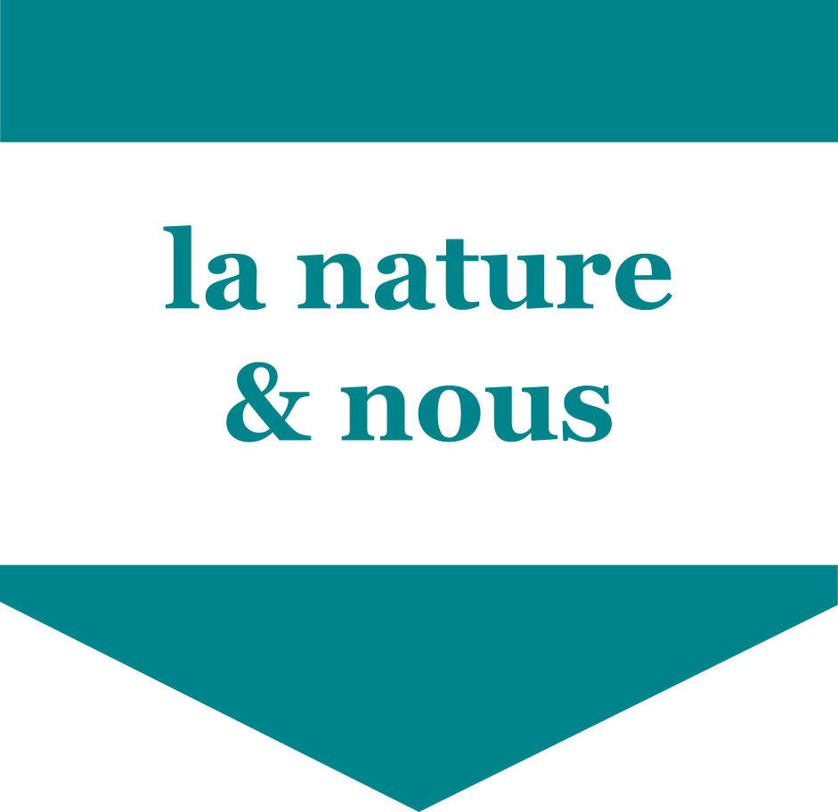 La Nature & nous